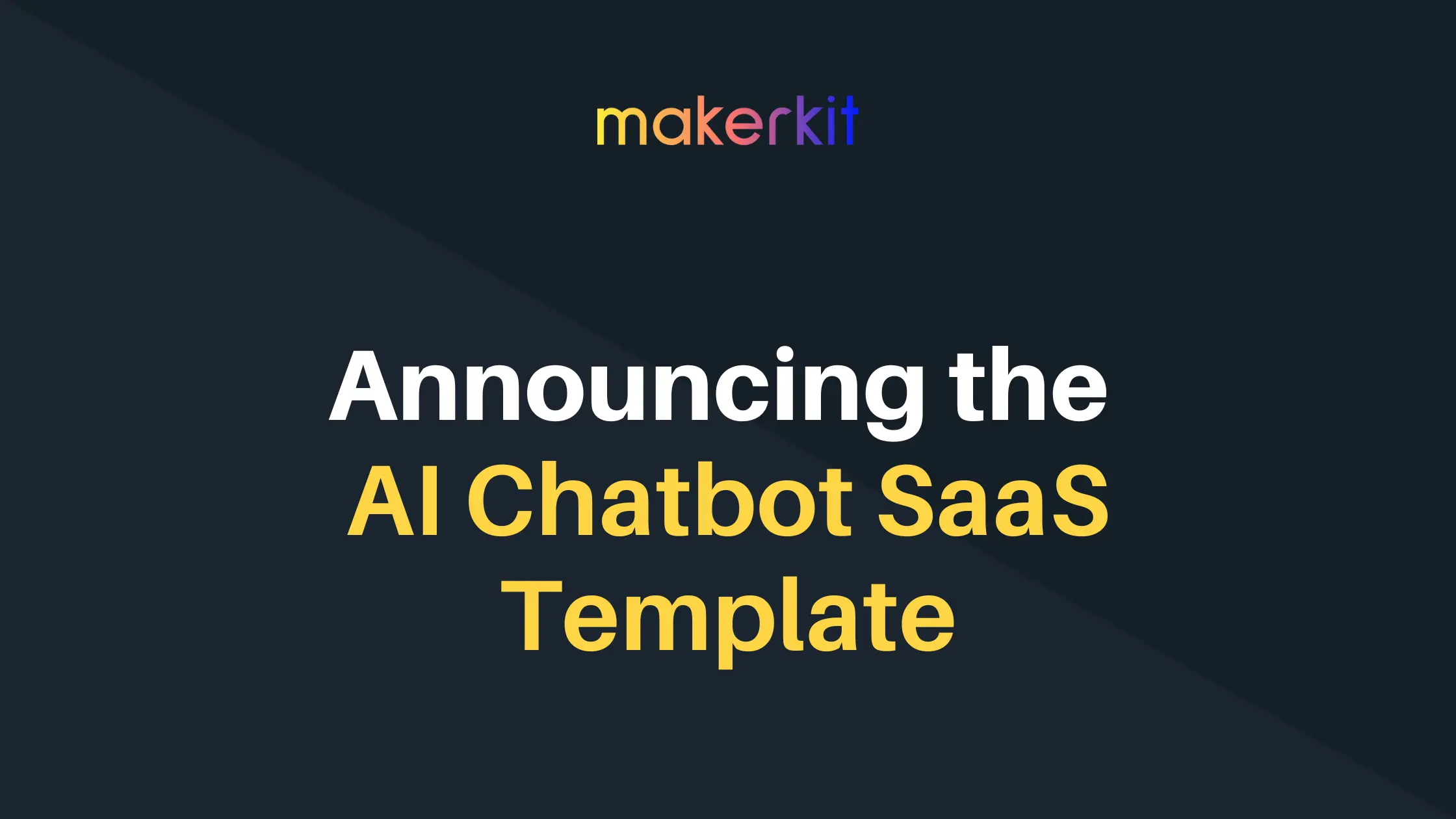 Cover Image for Announcing the AI Chatbot SaaS Template