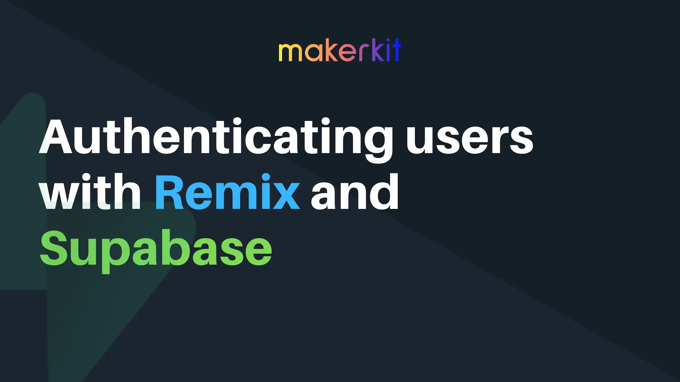 Cover Image for Authenticating users with Remix and Supabase